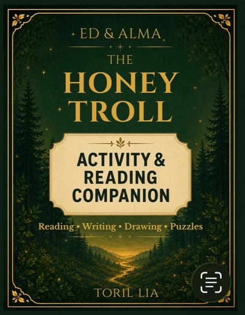 Ed & Alma: The Honey Troll Activity & Reading Companion by Toril Lia, green and gold front cover